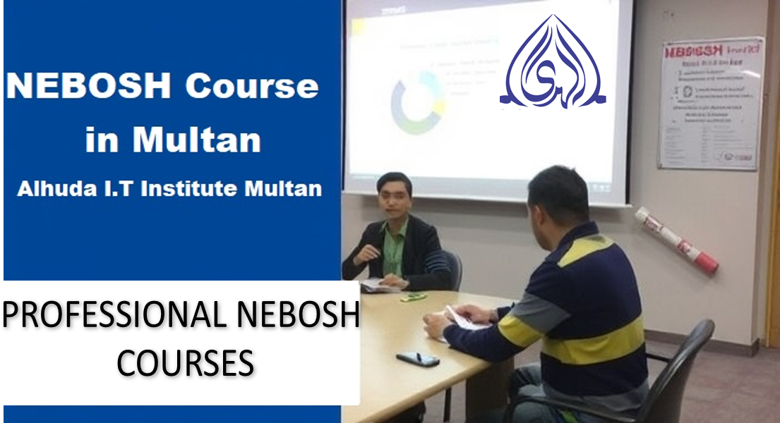 NEBOSH Course in Multan